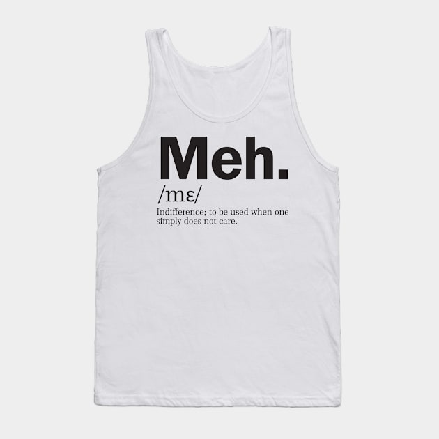 meh Tank Top by StudioGrafiikka